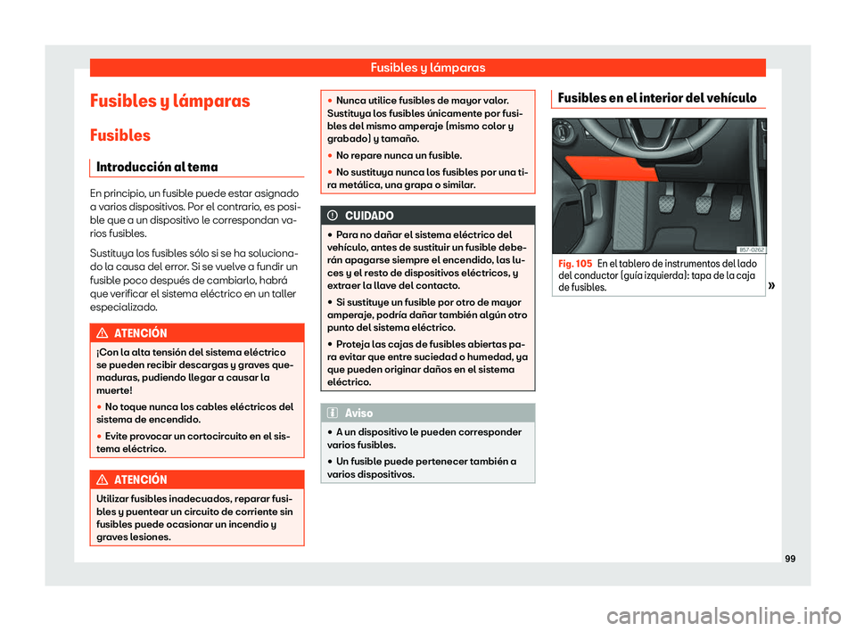 Seat Ateca 2019  Manual del propietario (in Spanish) Fusibles y l