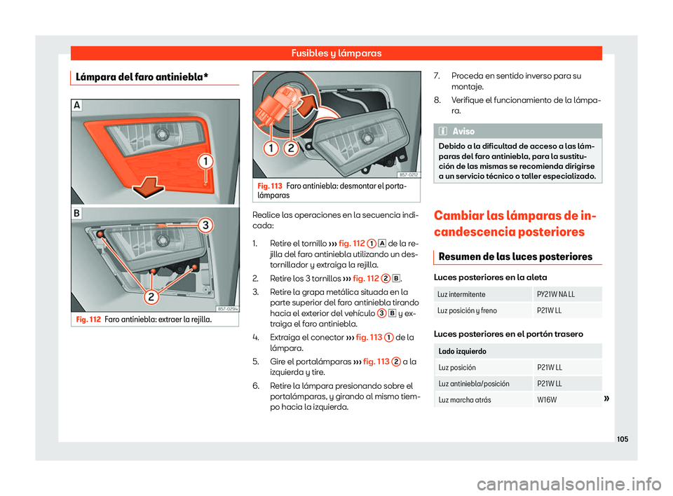 Seat Ateca 2019  Manual del propietario (in Spanish) Fusibles y l