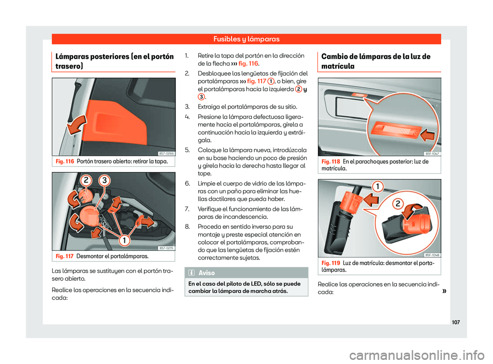 Seat Ateca 2019  Manual del propietario (in Spanish) Fusibles y l