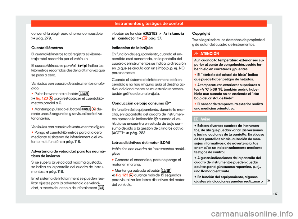 Seat Ateca 2019  Manual del propietario (in Spanish) Instrumentos y testigos de control
convendr