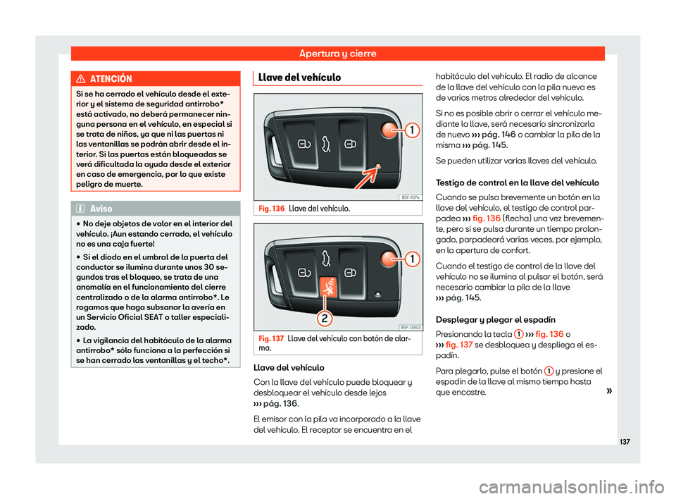 Seat Ateca 2019  Manual del propietario (in Spanish) Apertura y cierre
ATENCI