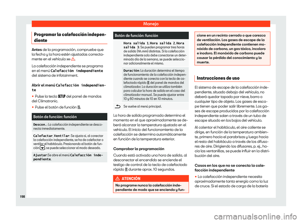 Seat Ateca 2019  Manual del propietario (in Spanish) Manejo
Programar la calefacci