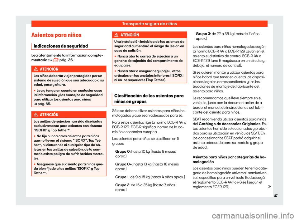Seat Ateca 2019  Manual del propietario (in Spanish) Transporte seguro de ni