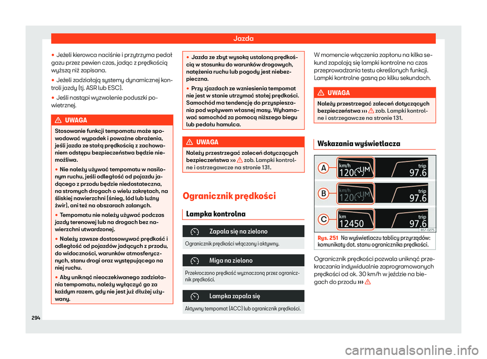 Seat Ateca 2019  Instrukcja Obsługi (in Polish) Jazda
