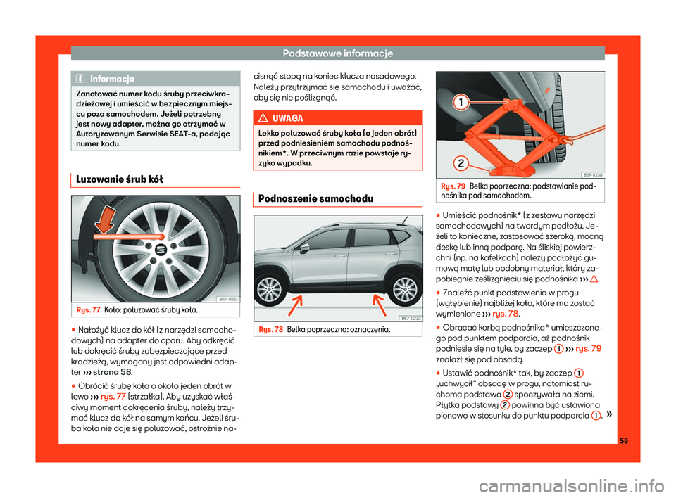 Seat Ateca 2019  Instrukcja Obsługi (in Polish) Podstawowe informacje
Informacja
Zanotowa