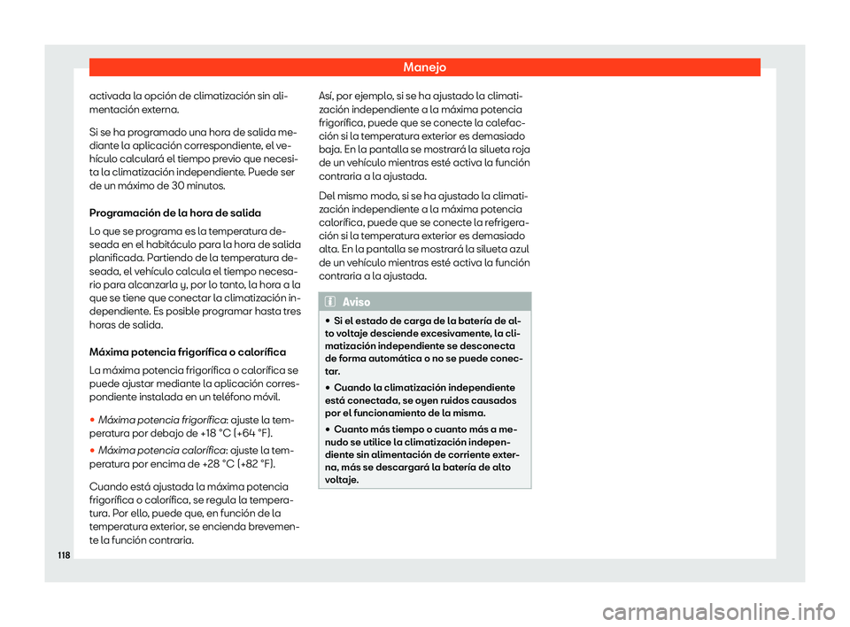 Seat Mii electric 2020  Manual de instrucciones (in Spanish) Manejo
activada la opci