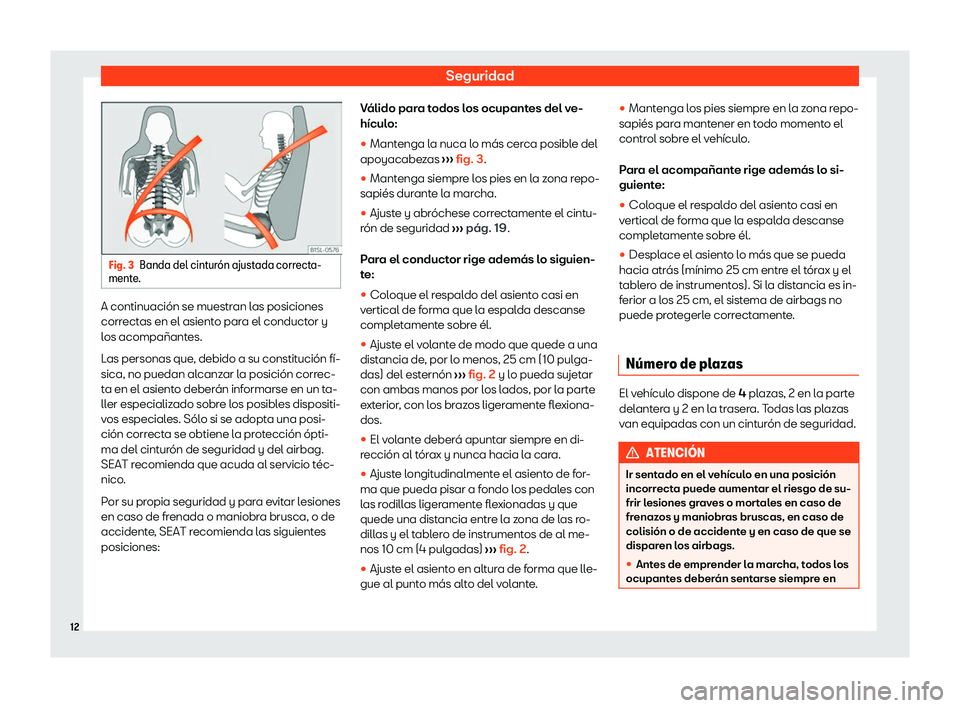 Seat Mii electric 2020  Manual de instrucciones (in Spanish) Seguridad
Fig. 3
Banda del cintur