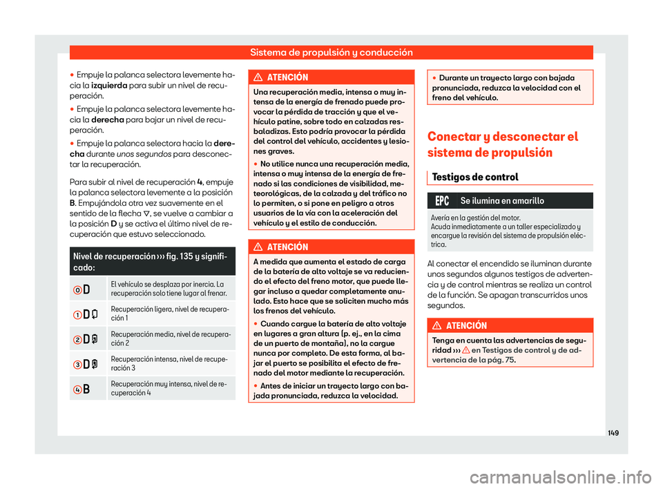 Seat Mii electric 2020  Manual de instrucciones (in Spanish) Sistema de propulsi