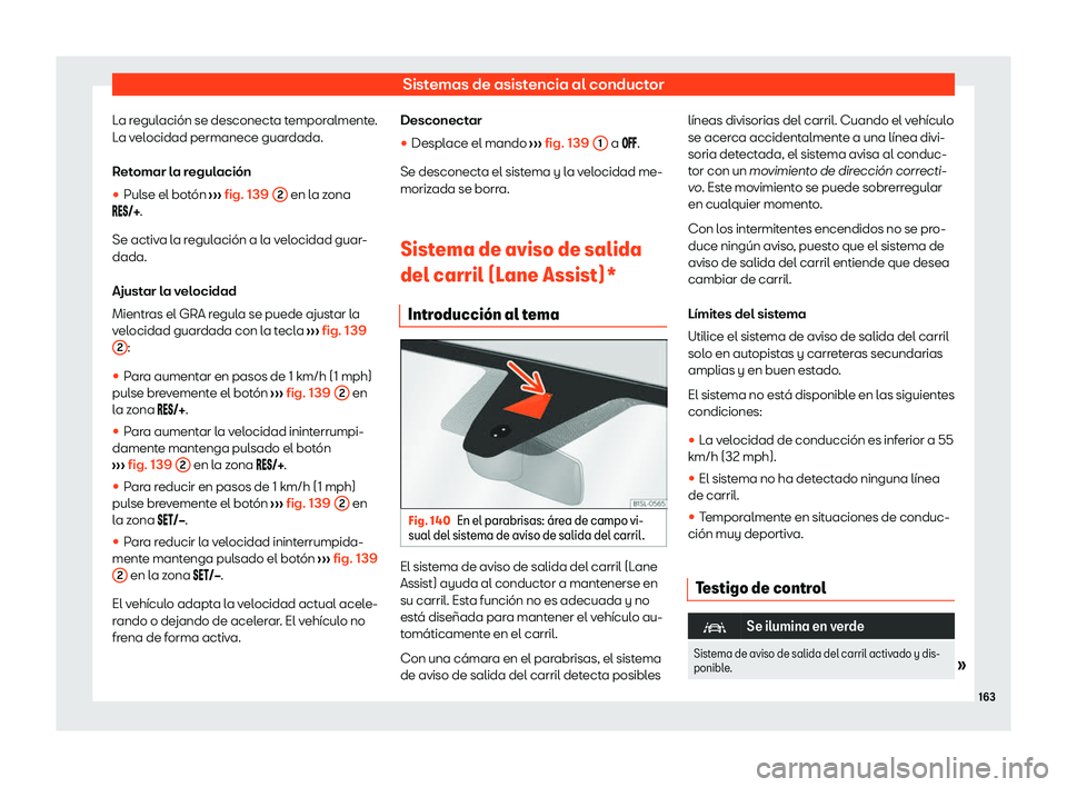 Seat Mii electric 2020  Manual de instrucciones (in Spanish) Sistemas de asistencia al conductor
La regulaci
