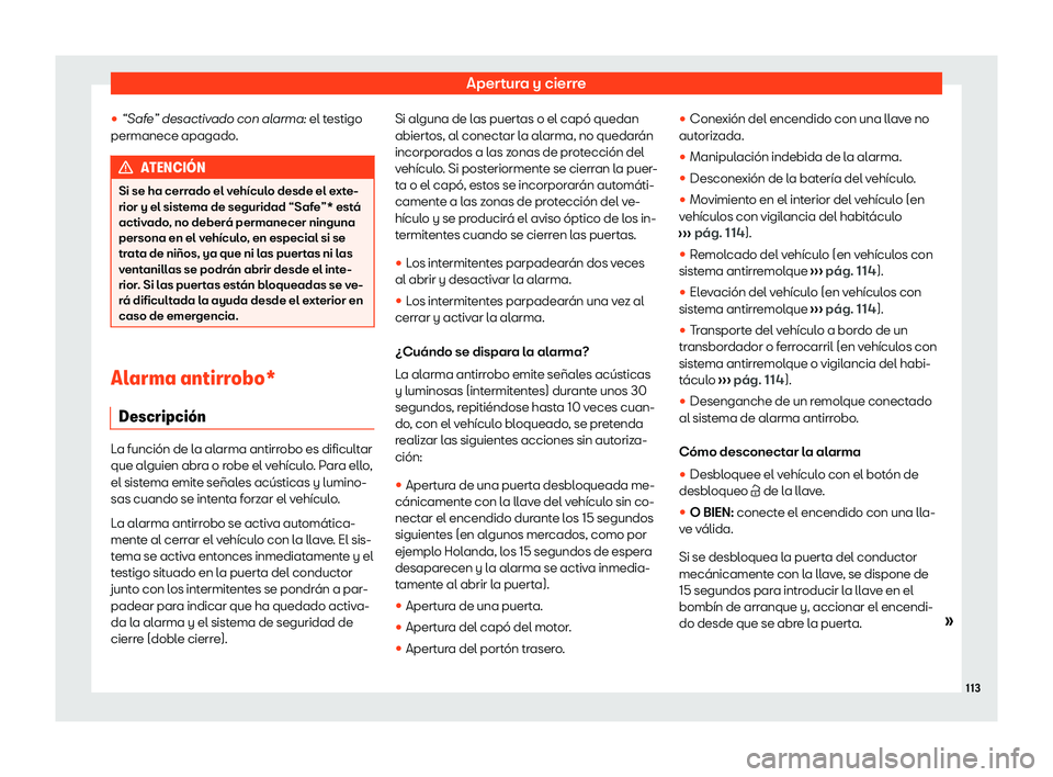 Seat Arona 2020  Manual de instrucciones (in Spanish) Apertura y cierre
