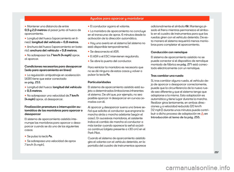 Seat Arona 2020  Manual de instrucciones (in Spanish) Ayudas para aparcar y maniobrar

