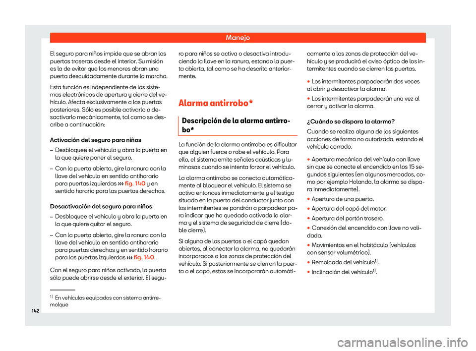 Seat Arona 2018  Manual de instrucciones (in Spanish) Manejo
El seguro para ni