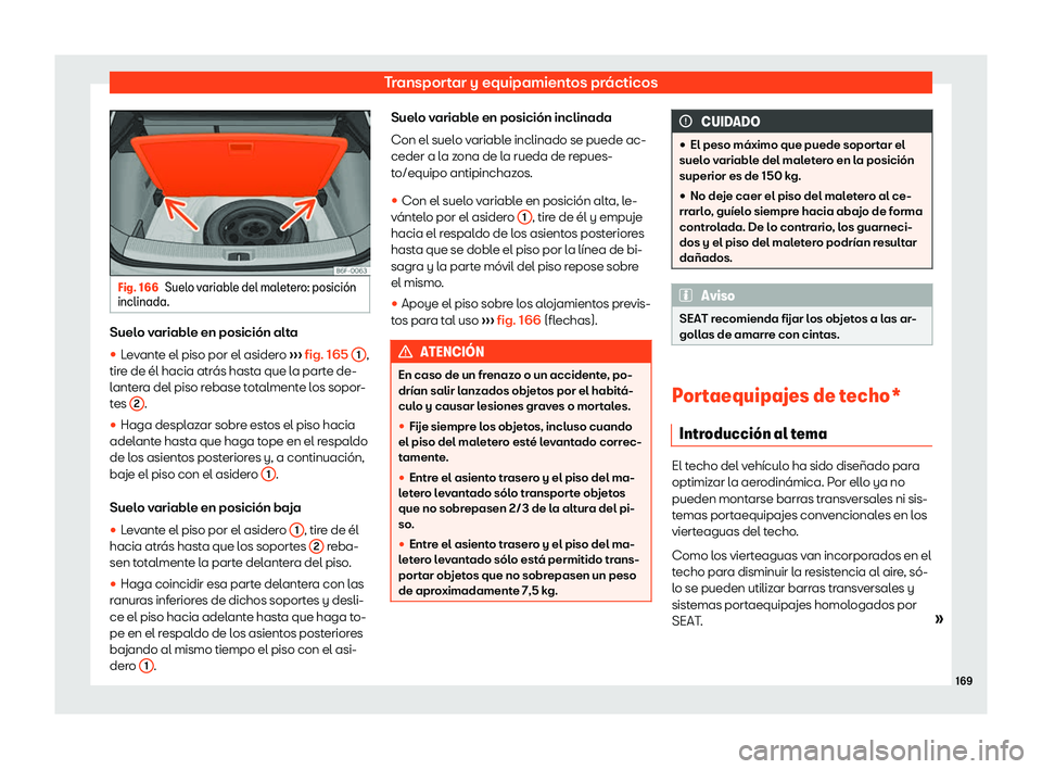 Seat Arona 2018  Manual de instrucciones (in Spanish) Transportar y equipamientos pr
