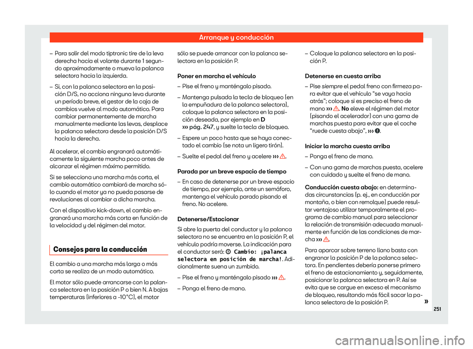 Seat Arona 2018  Manual de instrucciones (in Spanish) Arranque y conducci