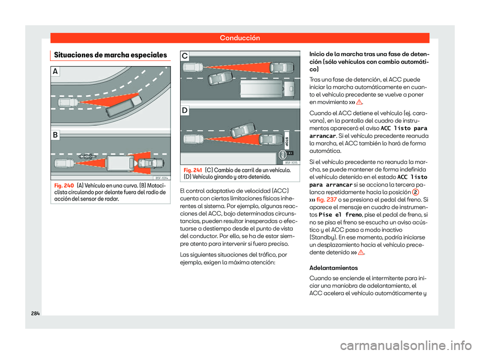 Seat Arona 2018  Manual de instrucciones (in Spanish) Conducci