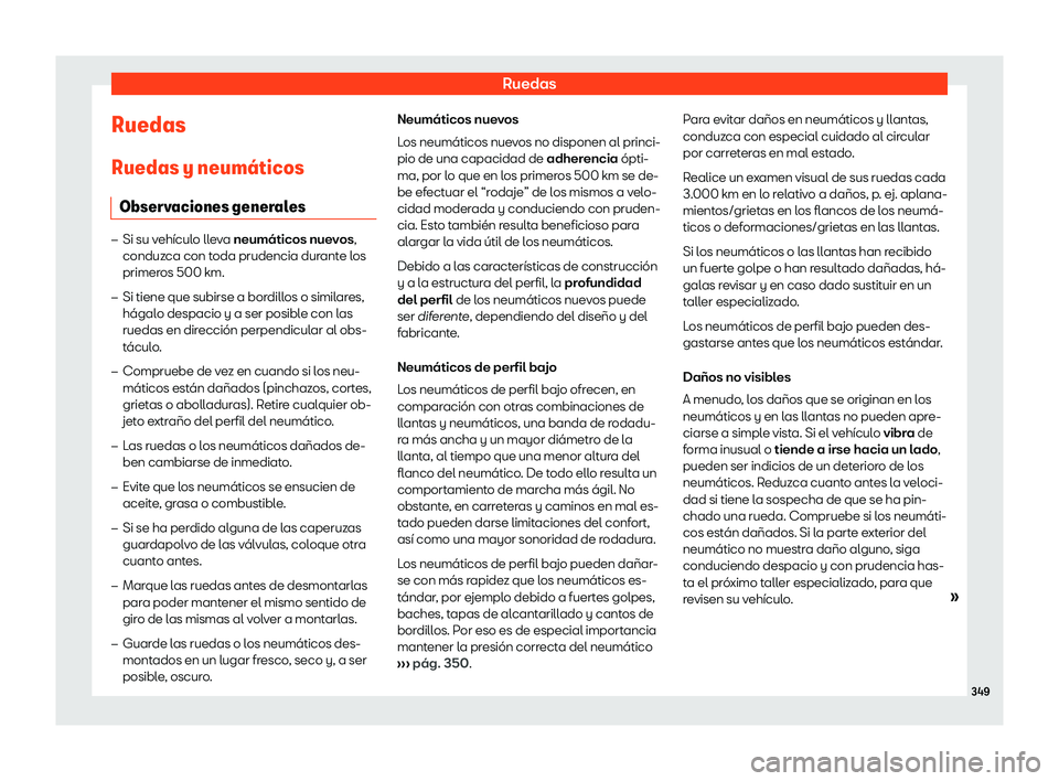 Seat Arona 2018  Manual de instrucciones (in Spanish) Ruedas
Ruedas
Ruedas y neum