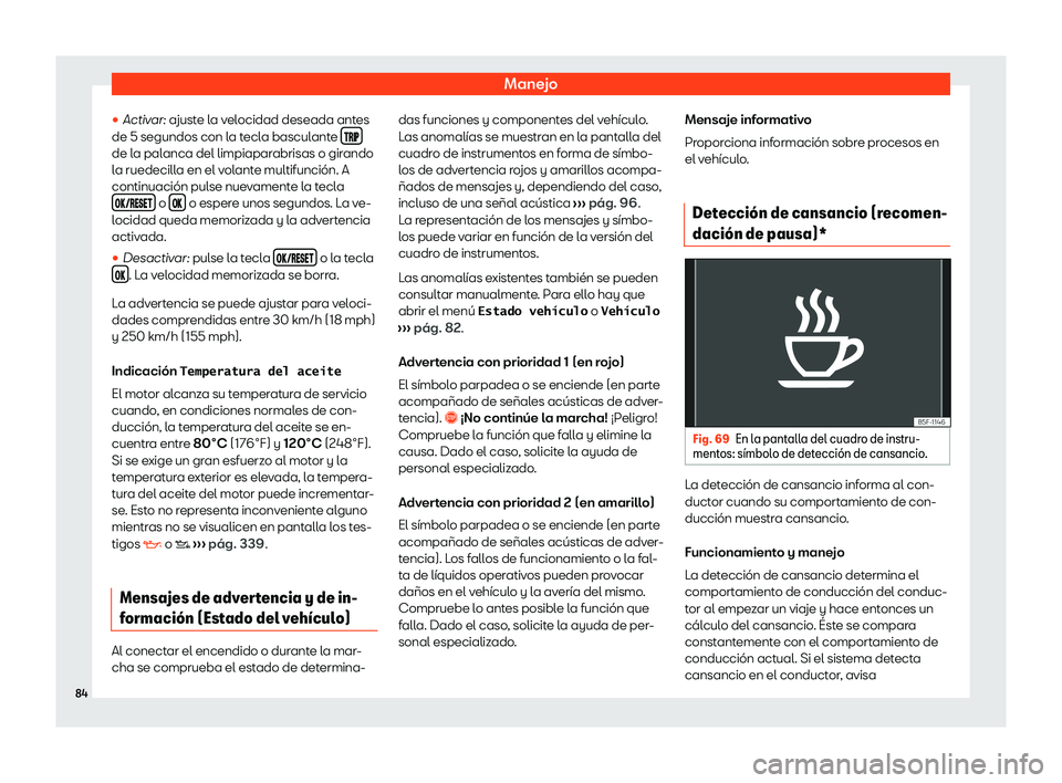 Seat Ateca 2020  Manual de instrucciones (in Spanish) Manejo
