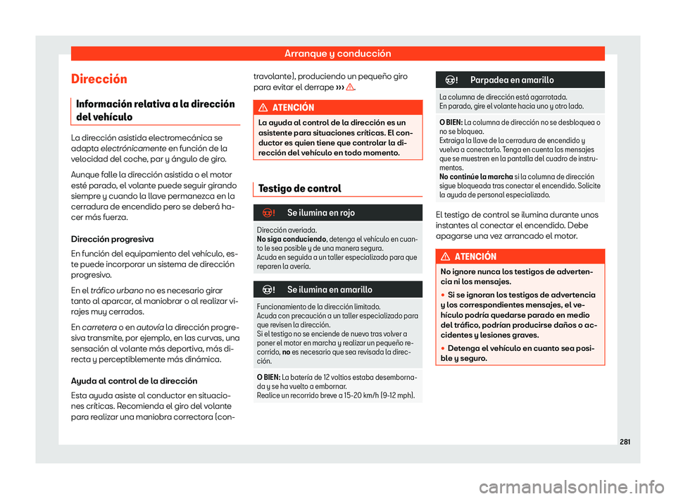 Seat Ateca 2019  Manual de instrucciones (in Spanish) Arranque y conducci