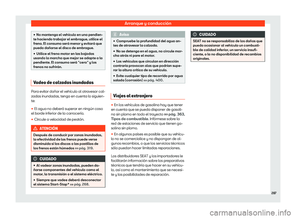 Seat Ateca 2019  Manual de instrucciones (in Spanish) Arranque y conducci