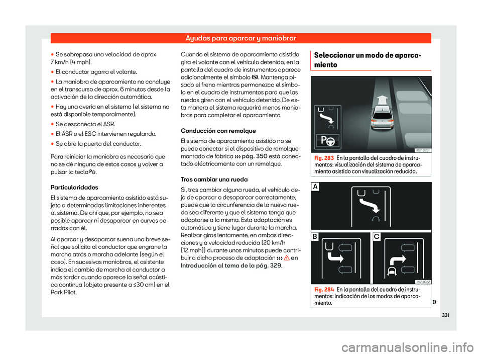 Seat Ateca 2019  Manual de instrucciones (in Spanish) Ayudas para aparcar y maniobrar
