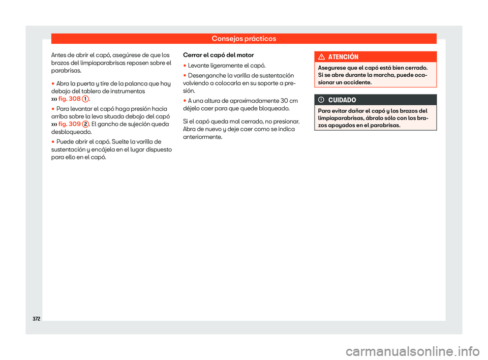 Seat Ateca 2019  Manual de instrucciones (in Spanish) Consejos pr