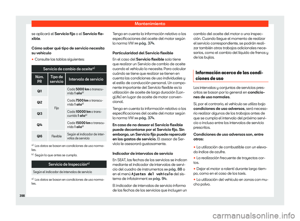Seat Ateca 2019  Manual de instrucciones (in Spanish) Mantenimiento
se aplicar