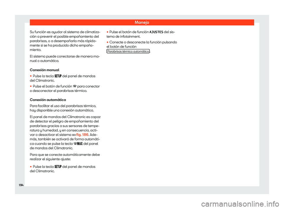 Seat Ateca 2018  Manual de instrucciones (in Spanish) Manejo
Su funci