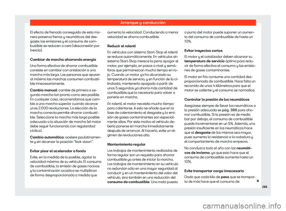 Seat Ateca 2018  Manual de instrucciones (in Spanish) Arranque y conducci