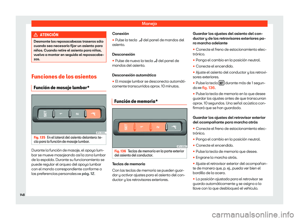Seat Alhambra 2020  Manual de instrucciones (in Spanish) Manejo
ATENCI
