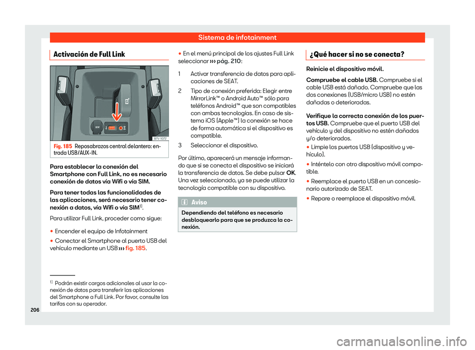 Seat Alhambra 2020  Manual de instrucciones (in Spanish) Sistema de infotainment
Activaci