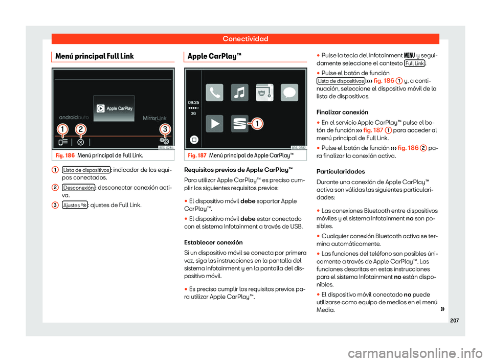 Seat Alhambra 2020  Manual de instrucciones (in Spanish) Conectividad
Men