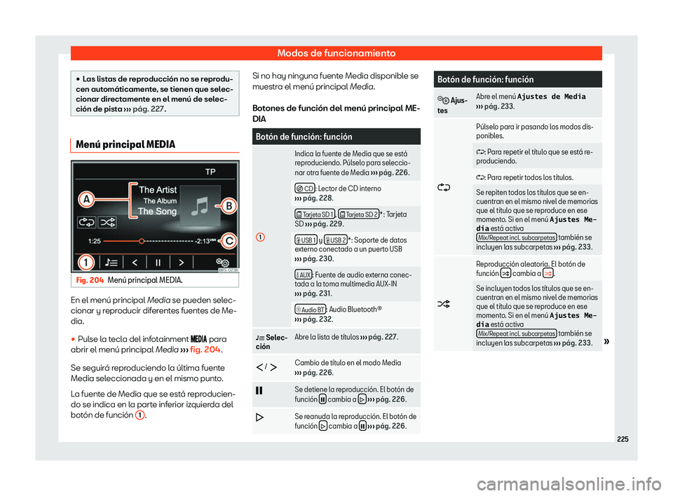 Seat Alhambra 2020  Manual de instrucciones (in Spanish) Modos de funcionamiento
