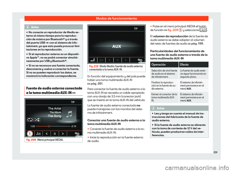 Seat Alhambra 2020  Manual de instrucciones (in Spanish) Modos de funcionamiento
Aviso
