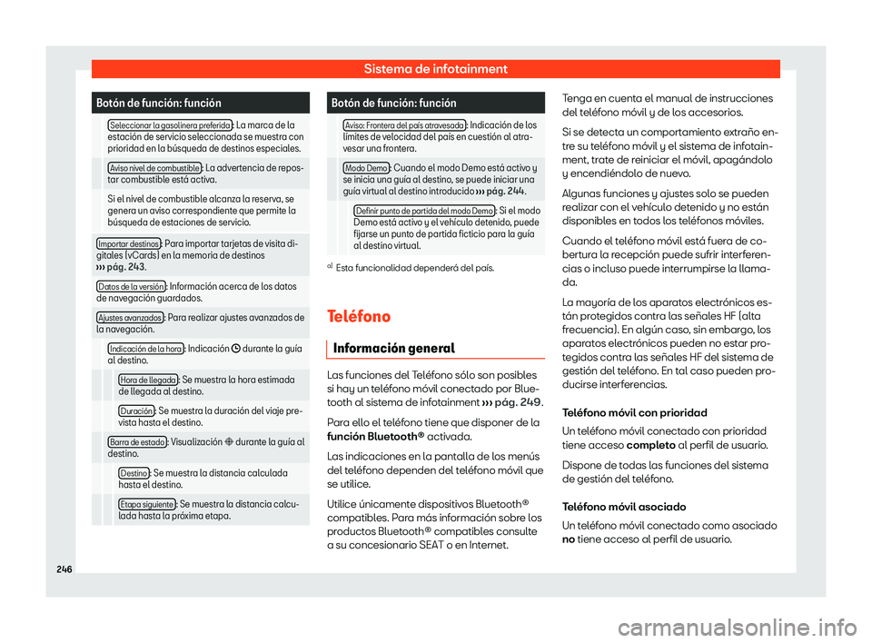 Seat Alhambra 2020  Manual de instrucciones (in Spanish) Sistema de infotainment
Bot