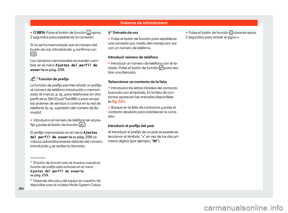 Seat Alhambra 2020  Manual de instrucciones (in Spanish) Sistema de infotainment

