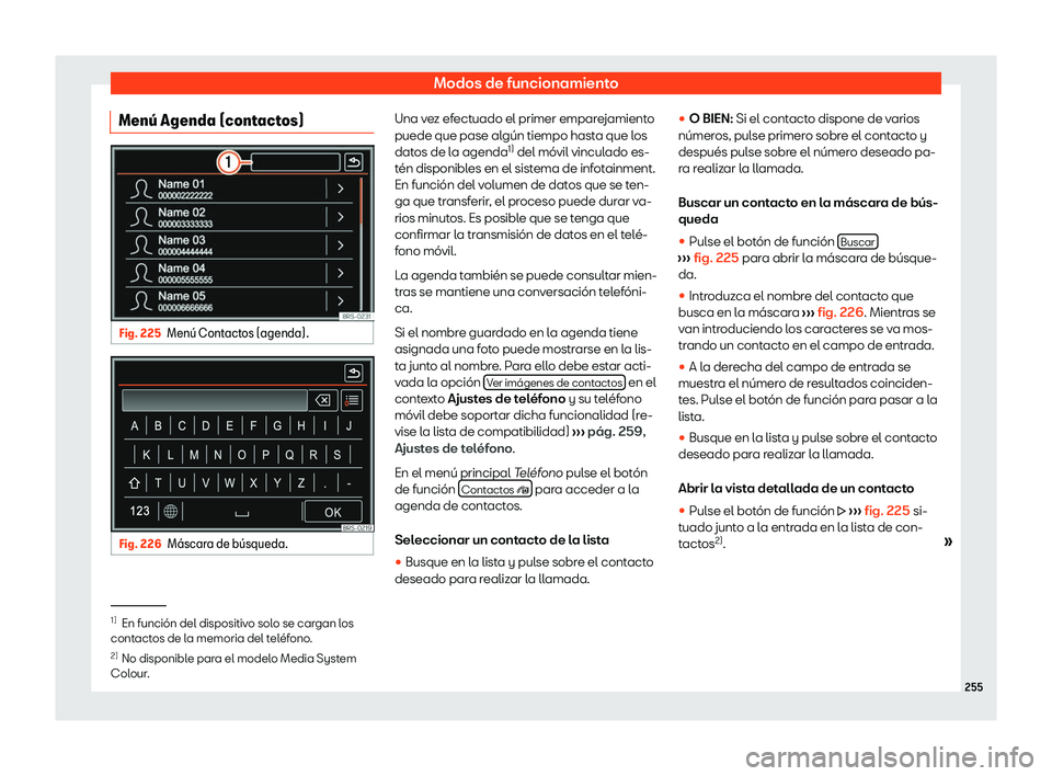 Seat Alhambra 2020  Manual de instrucciones (in Spanish) Modos de funcionamiento
Men