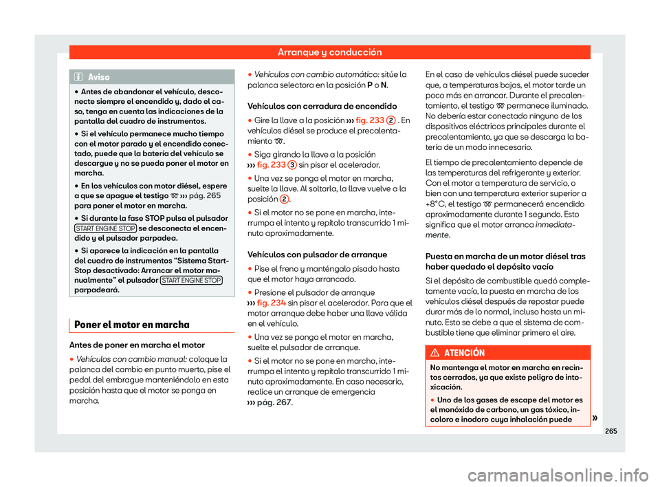 Seat Alhambra 2020  Manual de instrucciones (in Spanish) Arranque y conducción
Aviso
