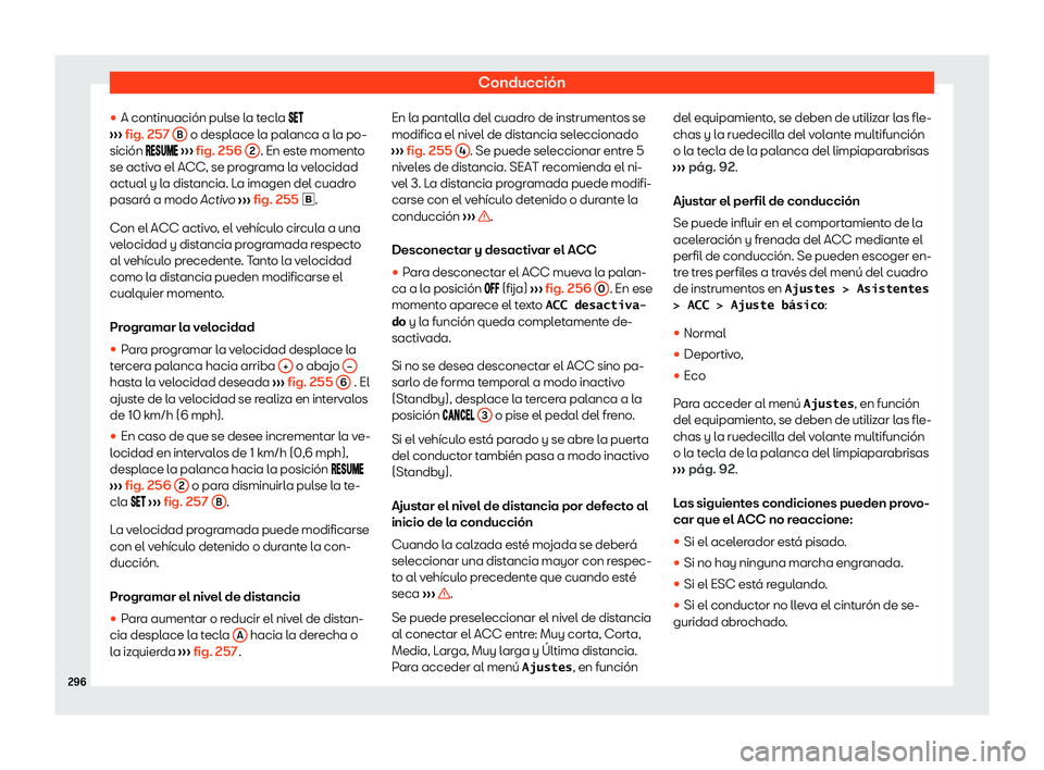 Seat Alhambra 2020  Manual de instrucciones (in Spanish) Conducción
