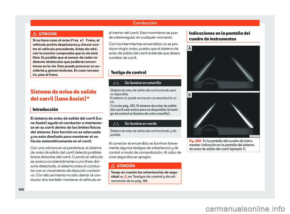 Seat Alhambra 2020  Manual de instrucciones (in Spanish) Conducción
ATENCI