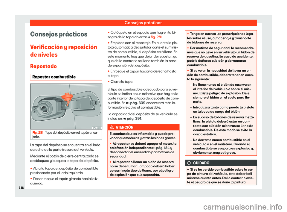 Seat Alhambra 2020  Manual de instrucciones (in Spanish) Consejos prácticos
Consejos pr
