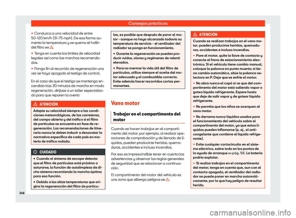 Seat Alhambra 2020  Manual de instrucciones (in Spanish) Consejos prácticos
