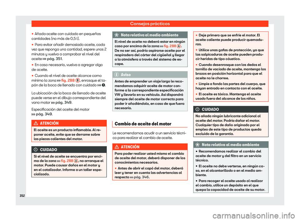 Seat Alhambra 2020  Manual de instrucciones (in Spanish) Consejos prácticos
