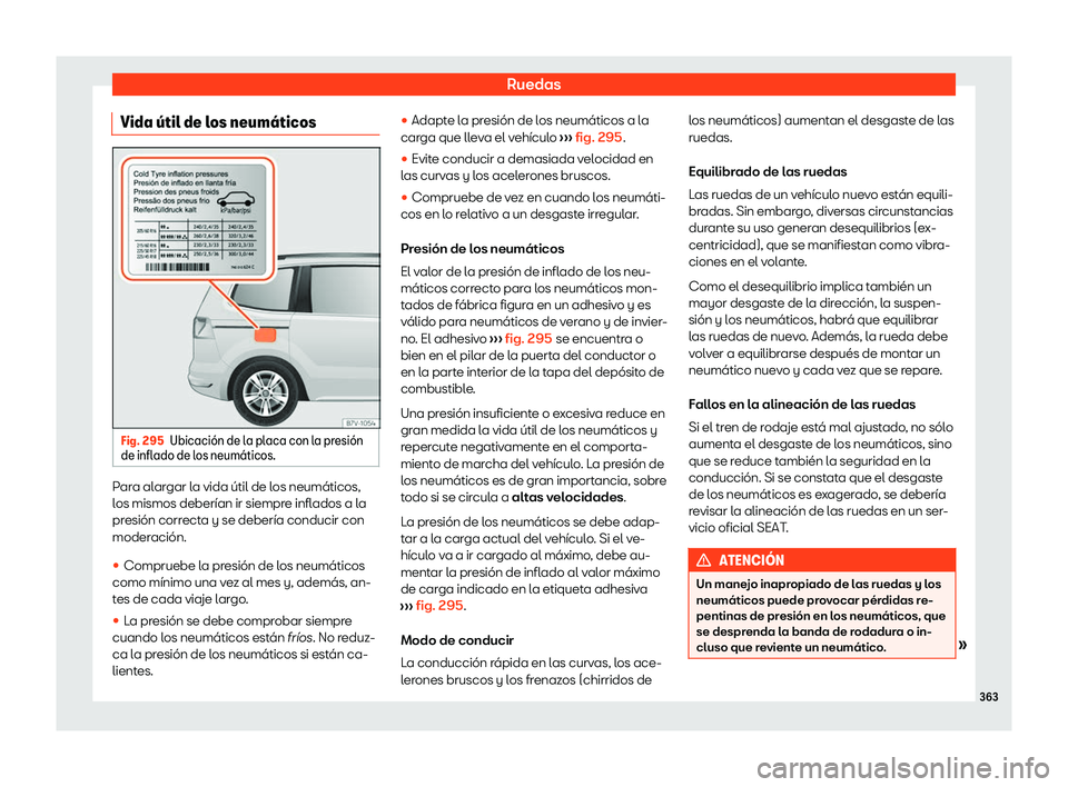 Seat Alhambra 2020  Manual de instrucciones (in Spanish) Ruedas
Vida 