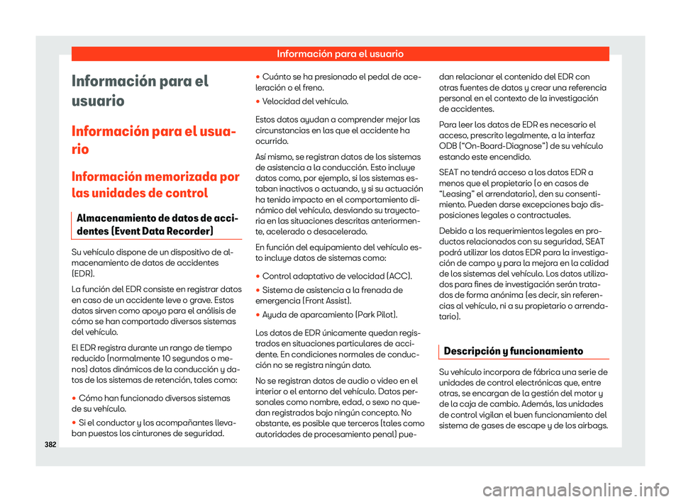 Seat Alhambra 2020  Manual de instrucciones (in Spanish) Información para el usuario
Informaci