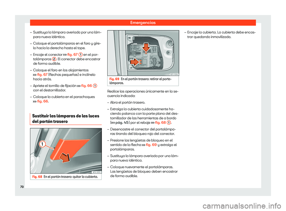 Seat Alhambra 2020  Manual de instrucciones (in Spanish) Emergencias
�