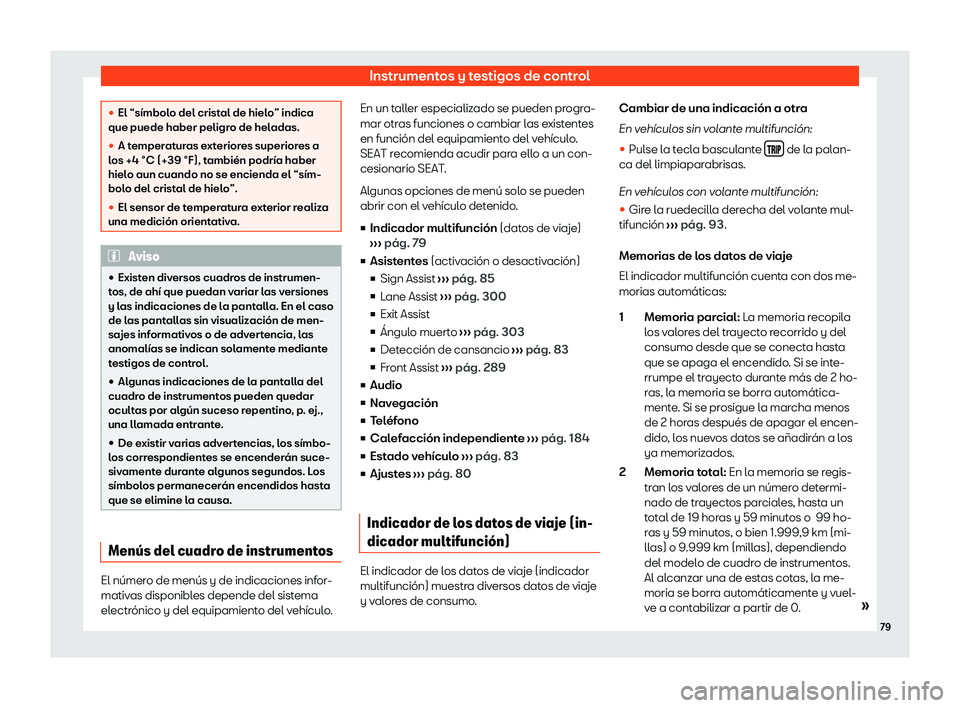Seat Alhambra 2020  Manual de instrucciones (in Spanish) Instrumentos y testigos de control
