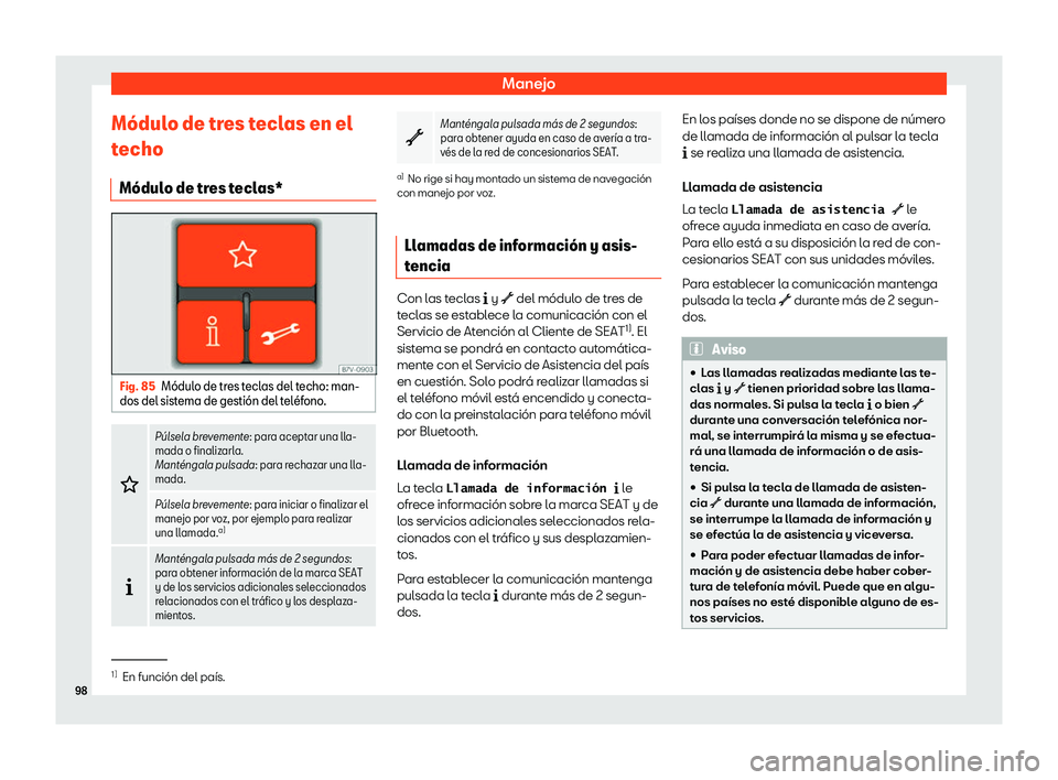 Seat Alhambra 2020  Manual de instrucciones (in Spanish) Manejo
M