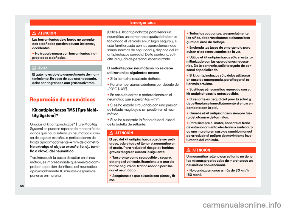 Seat Tarraco 2020  Manual de instrucciones (in Spanish) Emergencias
ATENCI