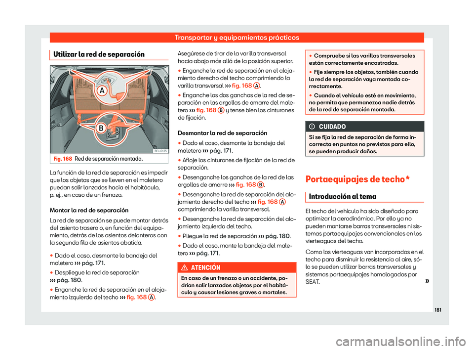 Seat Tarraco 2018  Manual de instrucciones (in Spanish) Transportar y equipamientos pr