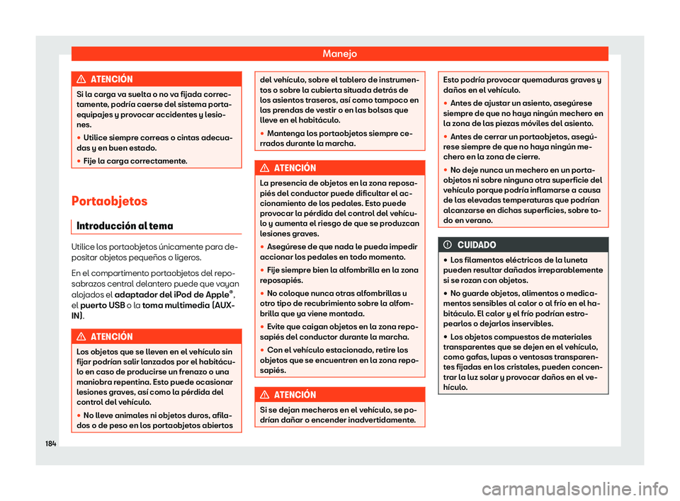 Seat Tarraco 2018  Manual de instrucciones (in Spanish) Manejo
ATENCI